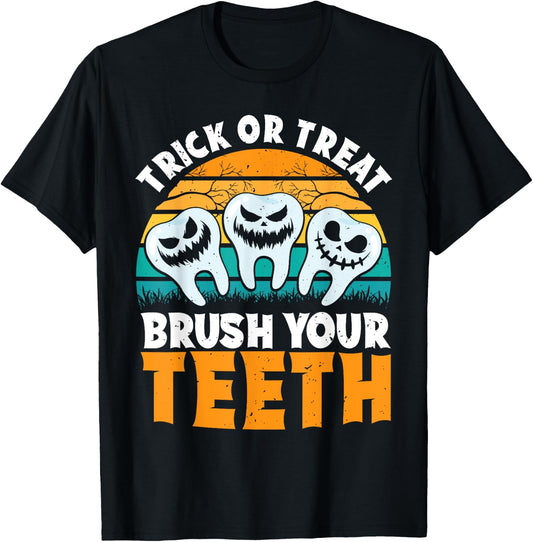 Trick Or Treat Brush Your Teeth Dentist Pun Halloween Dental T-Shirt - T-Shirt | Black