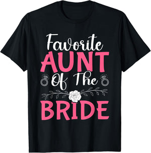 Favorite Aunt Of The Bride T-Shirt - T-Shirt | Black