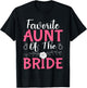 Favorite Aunt Of The Bride T-Shirt - T-Shirt | Black