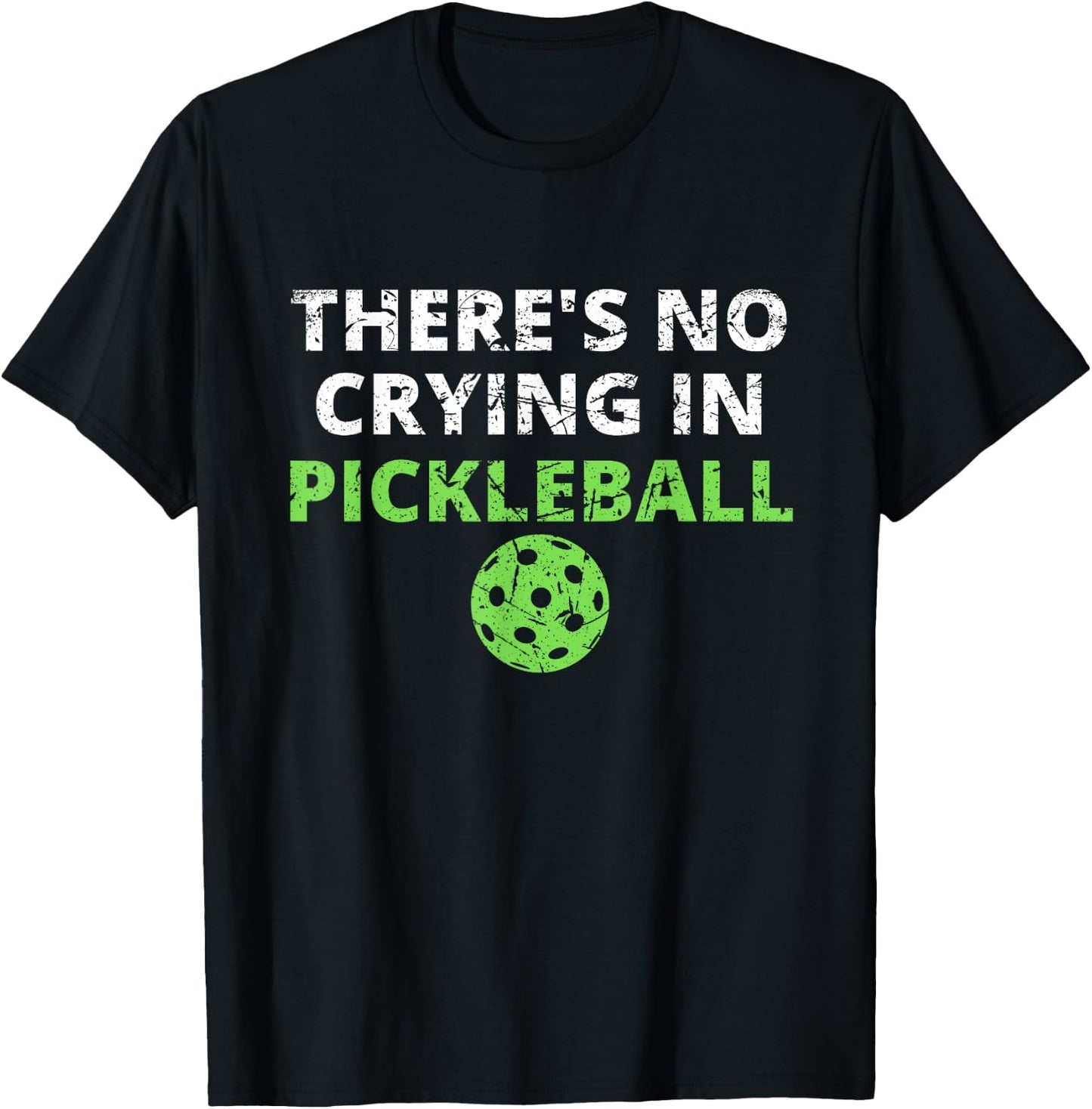 There's No Crying In Pickleball Paddles Sport T-Shirt - T-Shirt | Black