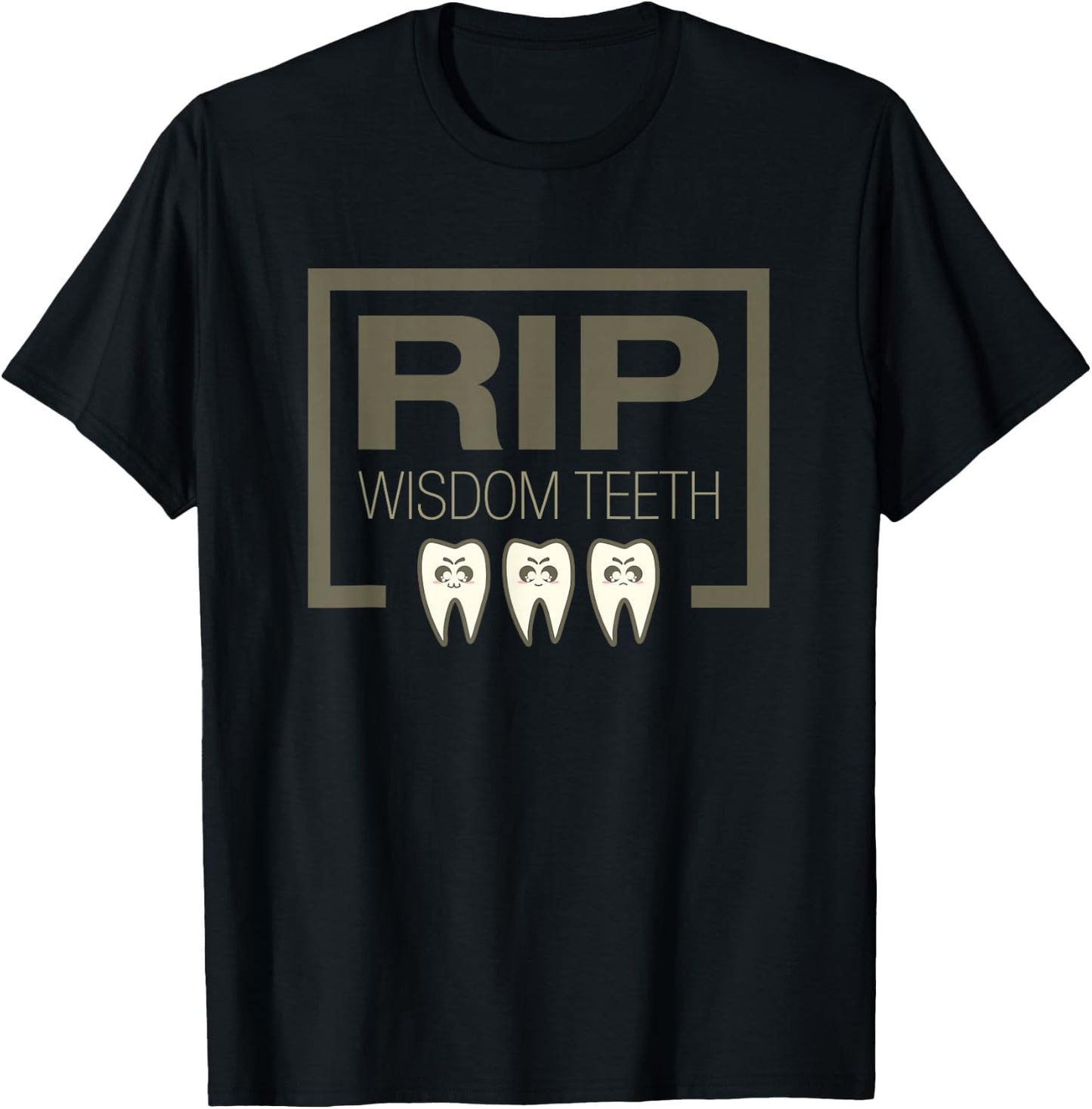 RIP Wisdom Teeth Shirt Funny Wisdom Teeth Shirt Teeth Shirt T-Shirt - T-Shirt | Black