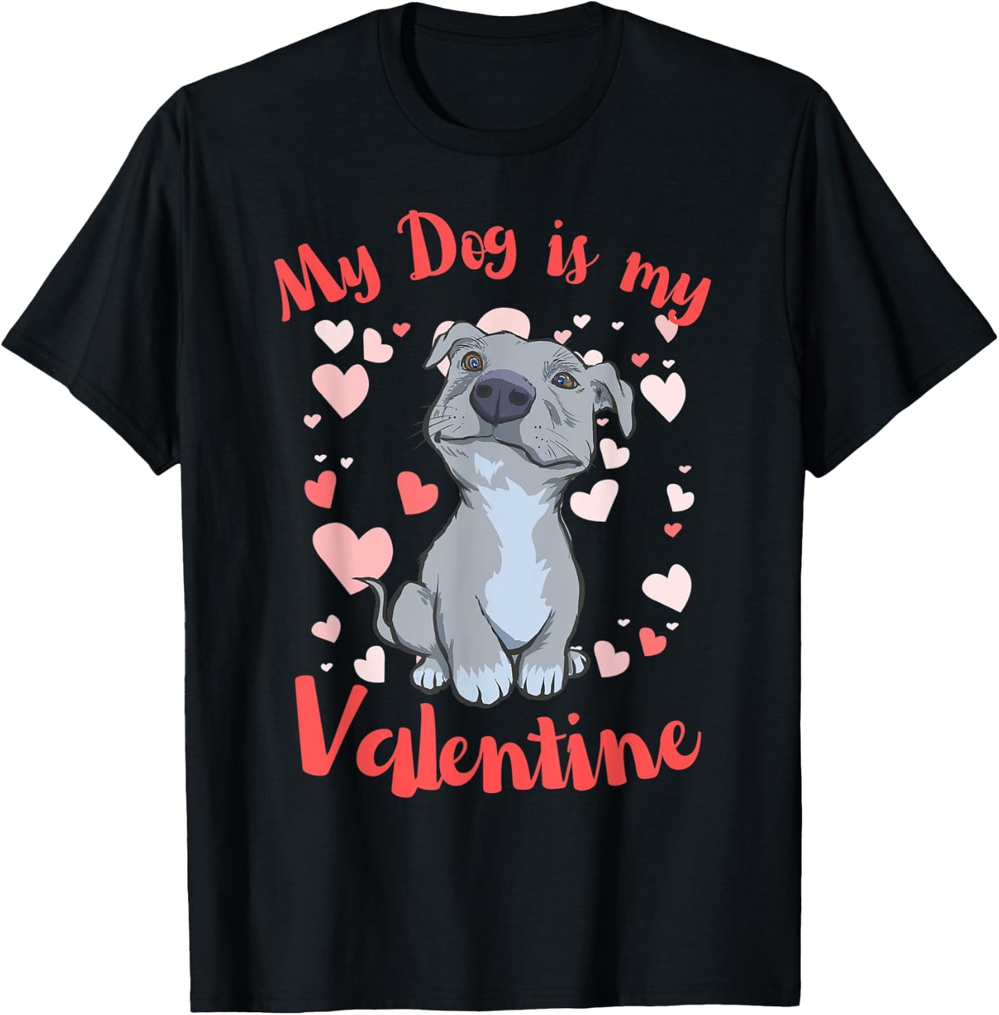 My Dog is My Valentine Pitbull Mom T-Shirt - T-Shirt | Black