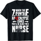 When The Zombie Apocalypse Comes You'll Be Glad I'm A Nurse T-Shirt - T-Shirt | Black