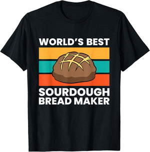 World's Best Sourdough Bread Maker T-Shirt - T-Shirt | Black