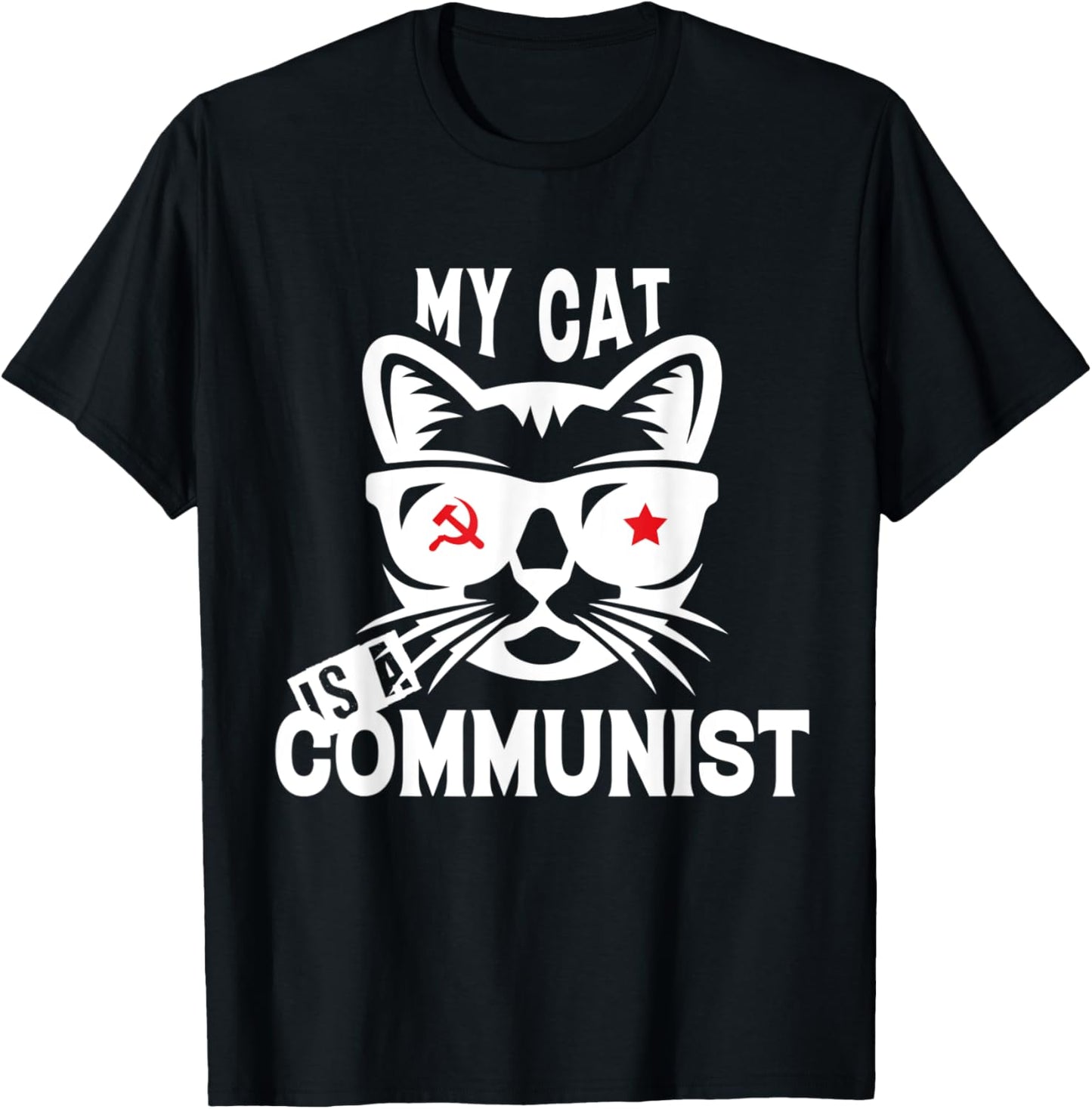 My Cat Is A Communist Men Women T-Shirt - T-Shirt | Black