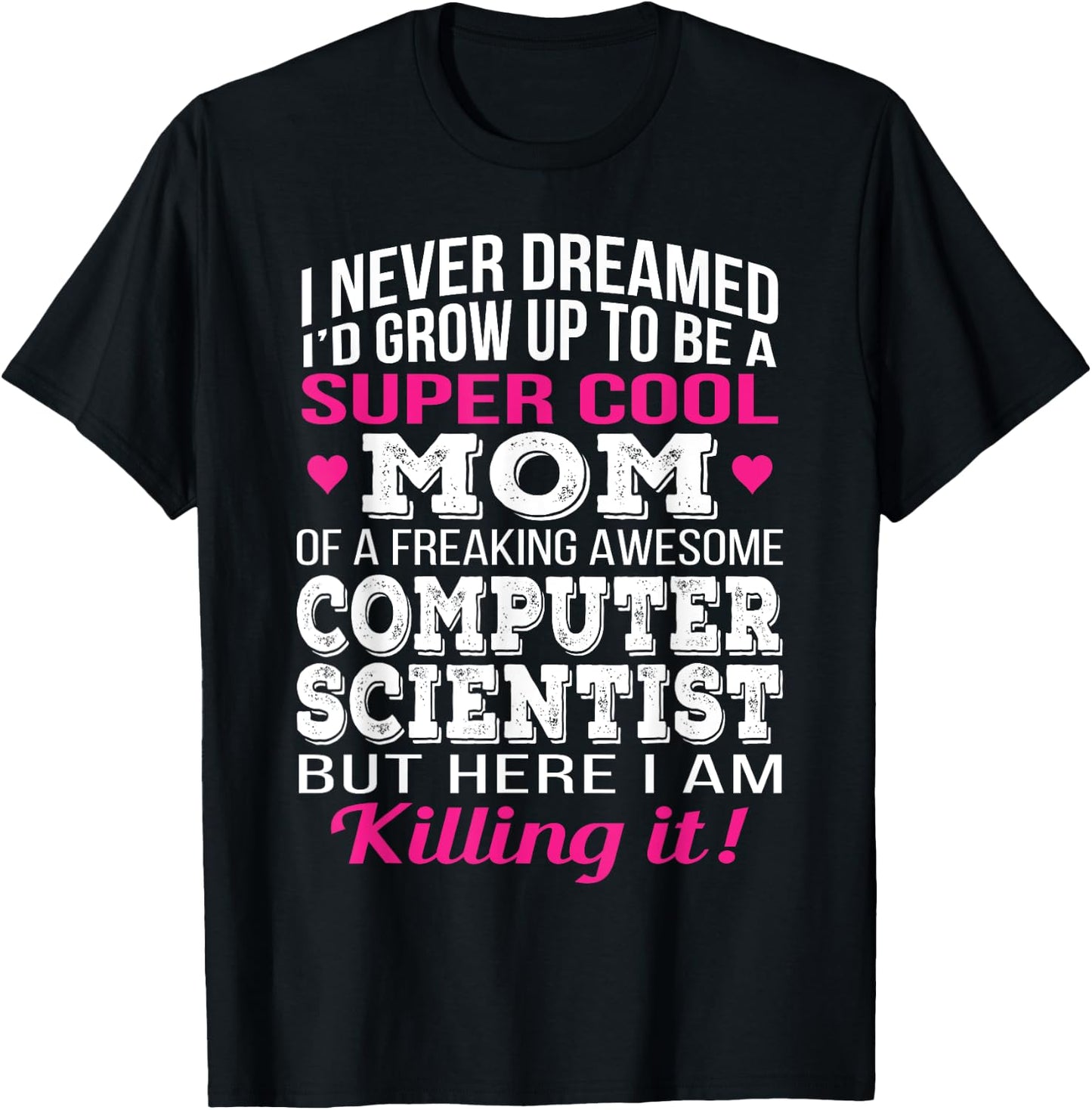 Super Cool Mom of Computer Scientist Mothers Day Gif T-Shirt - T-Shirt | Black