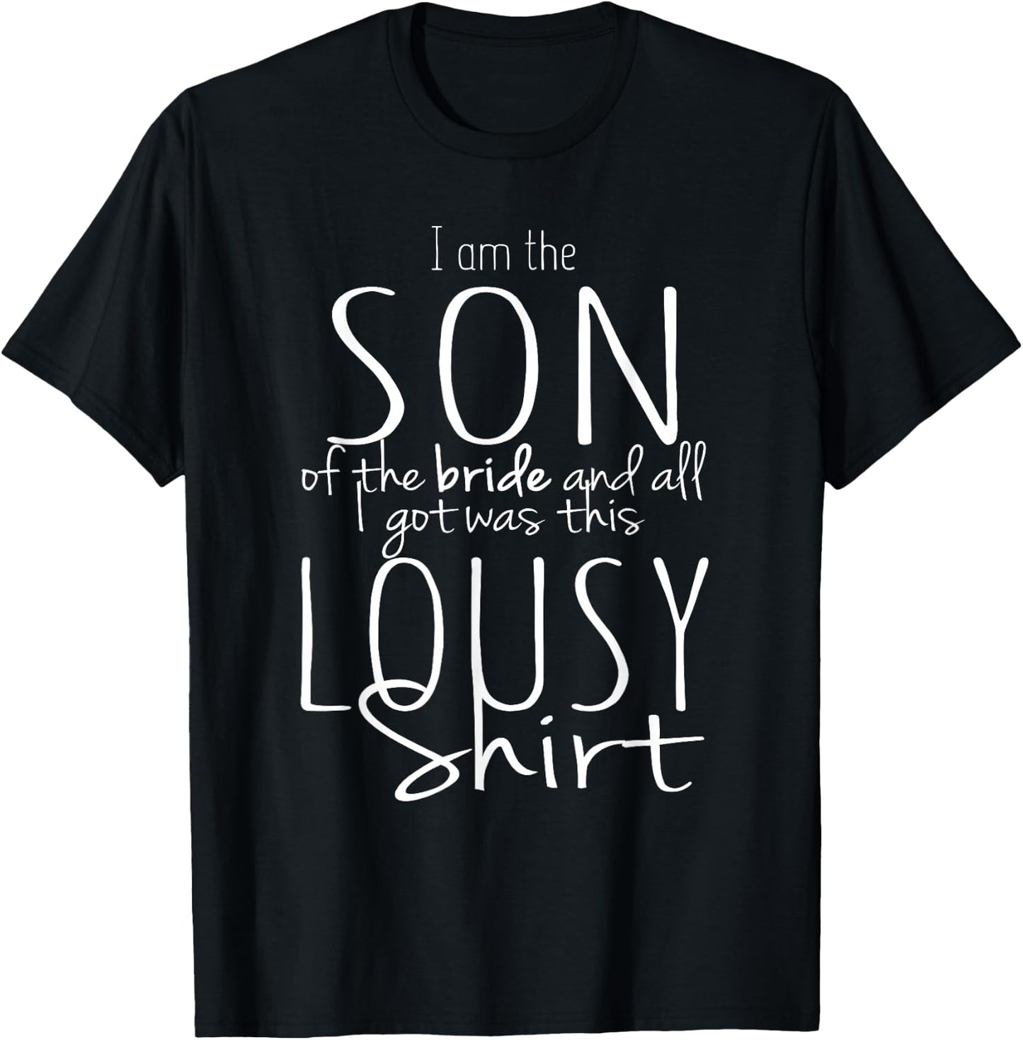 Funny Son of Bride Wedding Shirt Bridal Party Gift Lousy Tea T-Shirt - T-Shirt | Black