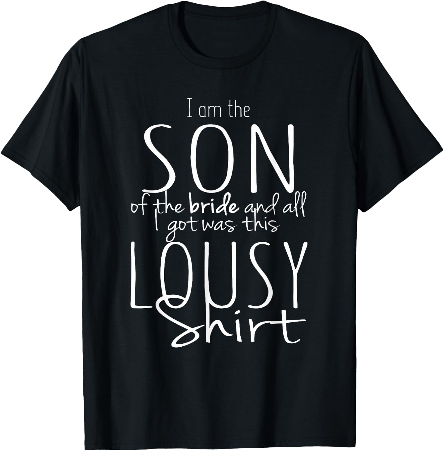 Funny Son of Bride Wedding Shirt Bridal Party Gift Lousy Tea T-Shirt - T-Shirt | Black