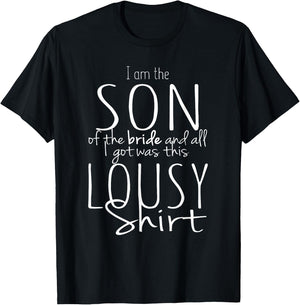 Funny Son of Bride Wedding Shirt Bridal Party Gift Lousy Tea T-Shirt - T-Shirt | Black