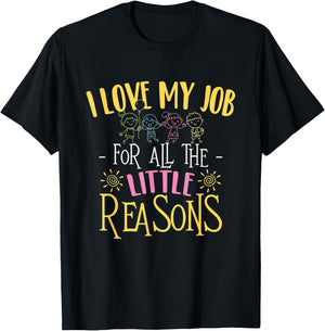 I Love My Job For All The Little Reasons - Daycare Provider T-Shirt - T-Shirt | Black