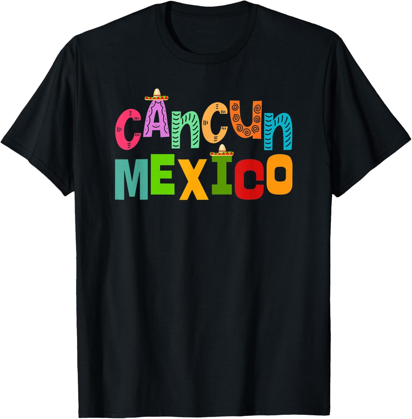 Funny Cancun Mexico Sombrero Colorful Typography T-Shirt - T-Shirt | Black