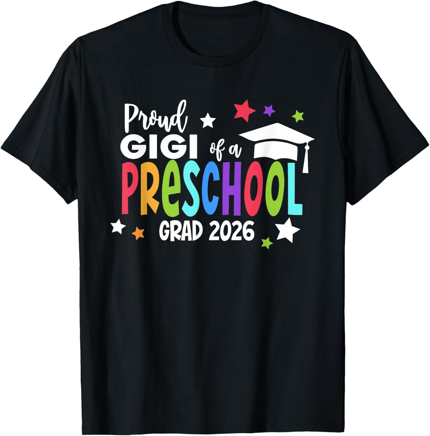 Proud Gigi of A Preschool 2026 Graduate Class of 2026 Grad T-Shirt - T-Shirt | Black