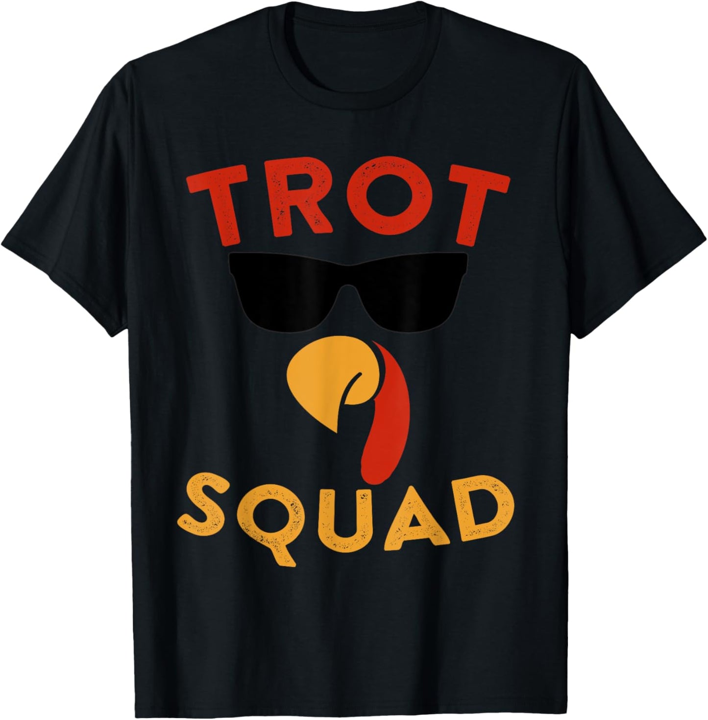 Trot Squad Thanksgiving Gift Turkey Leg Day Costume Piligrim T-Shirt - T-Shirt | Black
