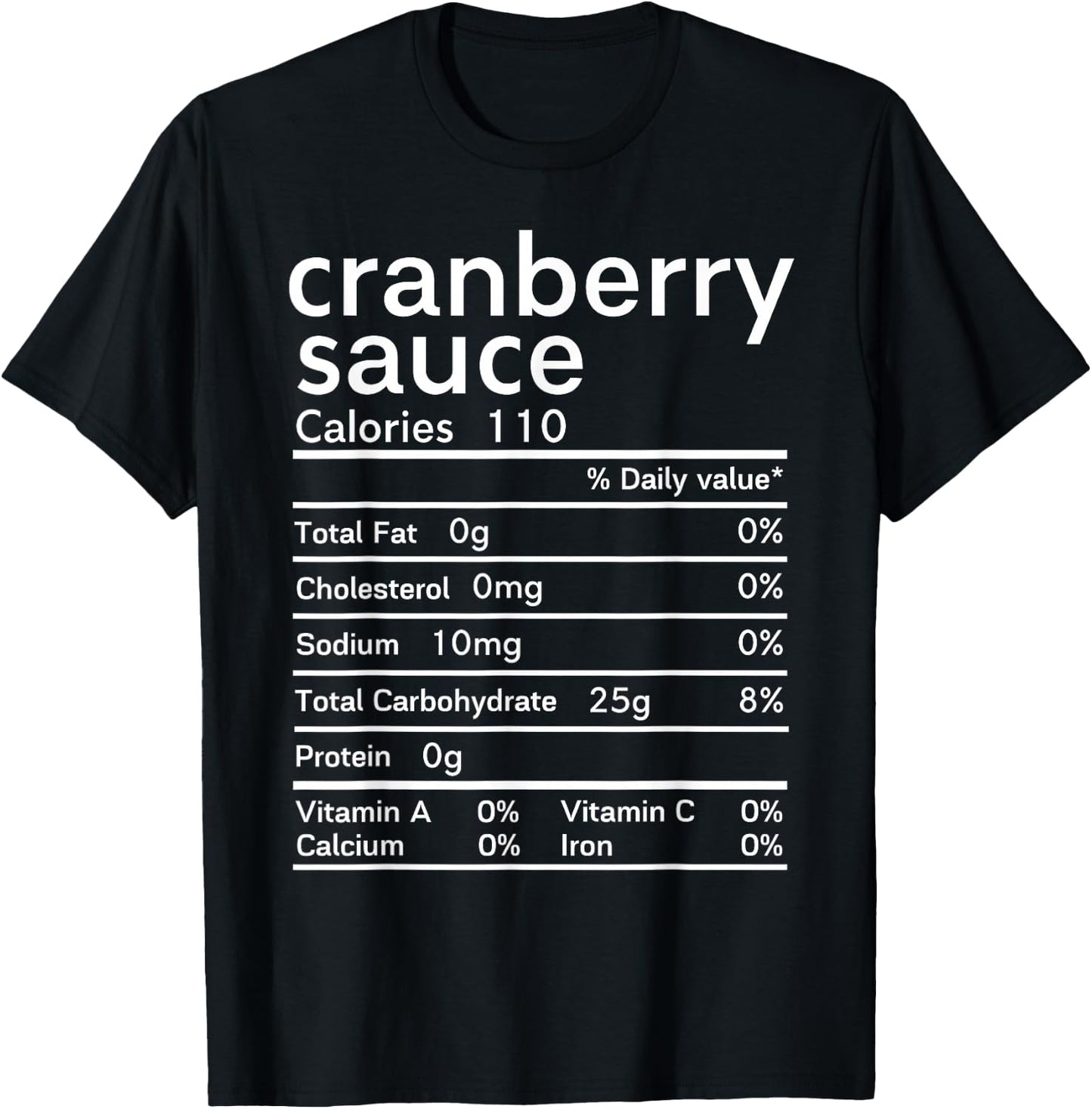 Cranberry sauce nutrition facts Thanksgiving T-Shirt - T-Shirt | Black