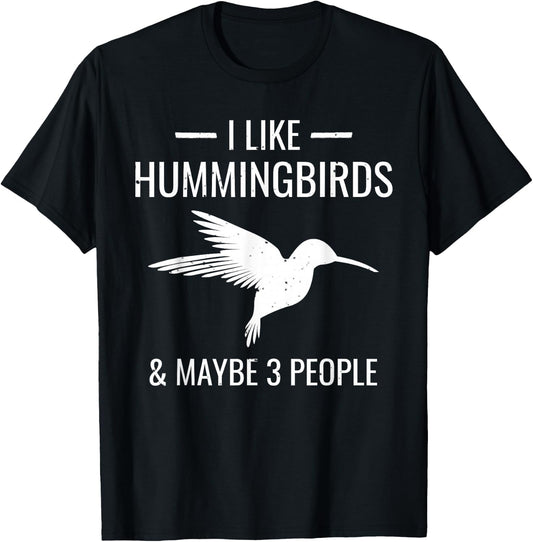 I Like Hummingbirds & Maybe 3 People Funny Introvert T-Shirt - T-Shirt | Black