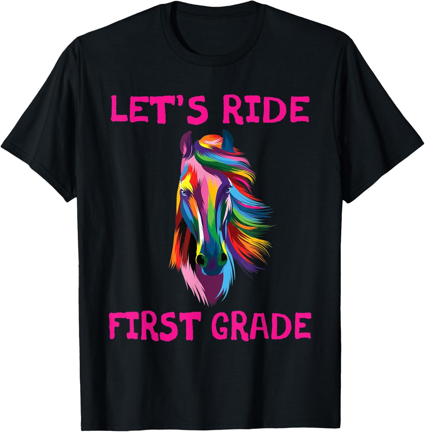 Let's Ride First Grade 1st Day Of School Horse Girls T-Shirt - T-Shirt | Black