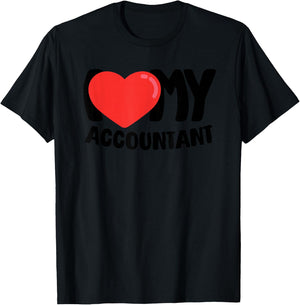 I Love My Accountant T-Shirt - T-Shirt | Black