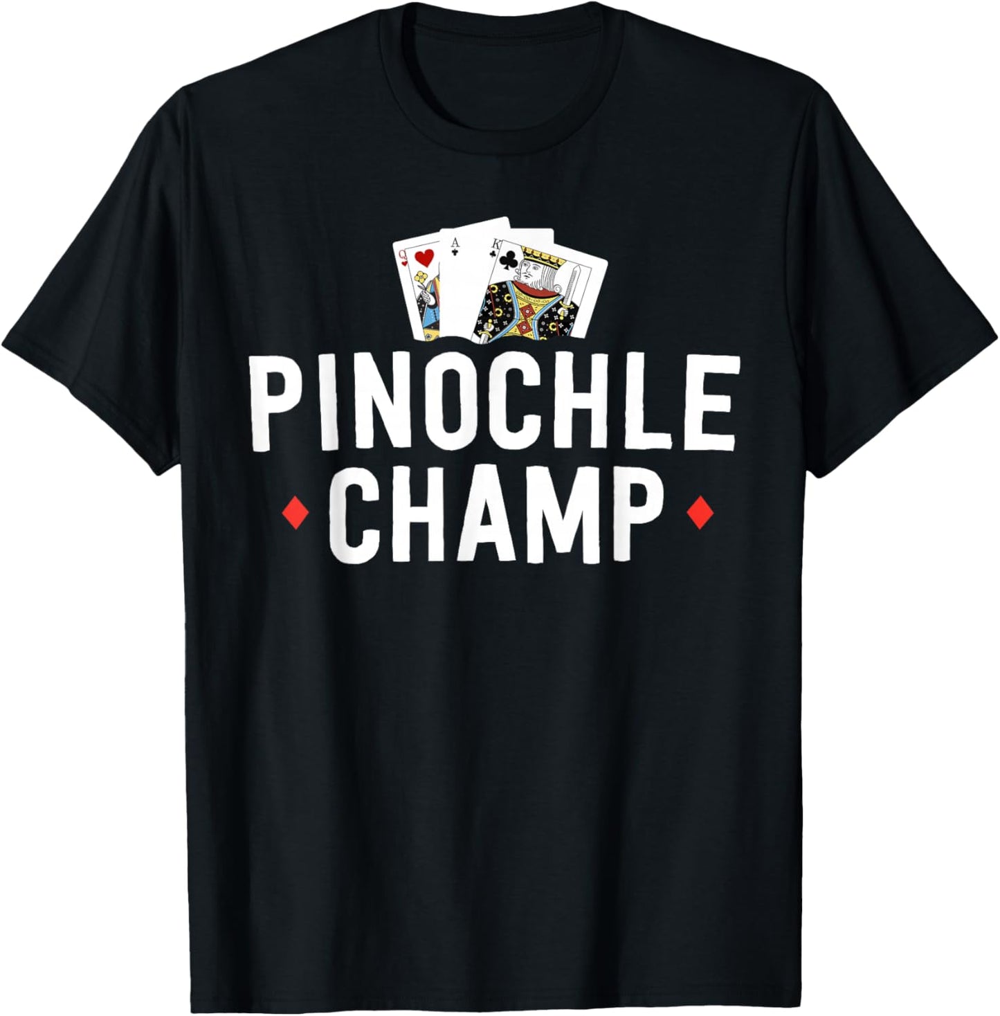 Funny Pinochle Tournament Pinochle Champ Player Gift T-Shirt - T-Shirt | Black
