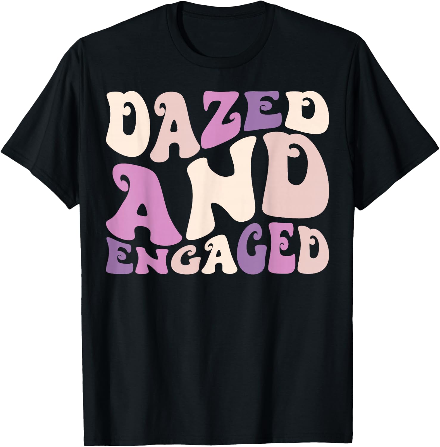 Dazed And Engaged Retro Bachelorette Party Bride Bridesmaids T-Shirt - T-Shirt | Black