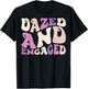Dazed And Engaged Retro Bachelorette Party Bride Bridesmaids T-Shirt - T-Shirt | Black