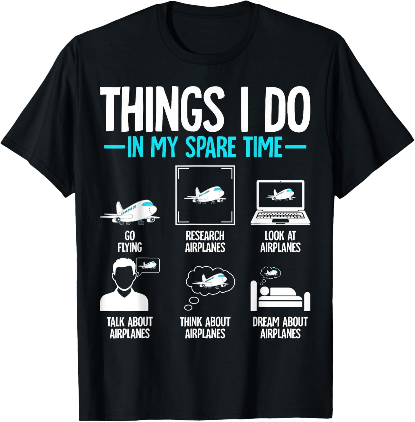 Things I Do in My Spare Time Flying Airplane Pilot T-Shirt - T-Shirt | Black