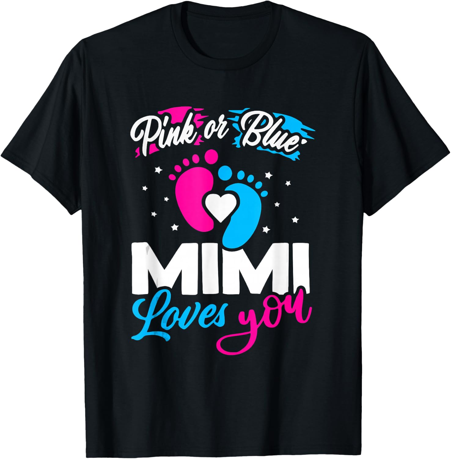 Pink Or Blue Mimi Loves You Baby Gender Reveal Party Shower T-Shirt - T-Shirt | Black