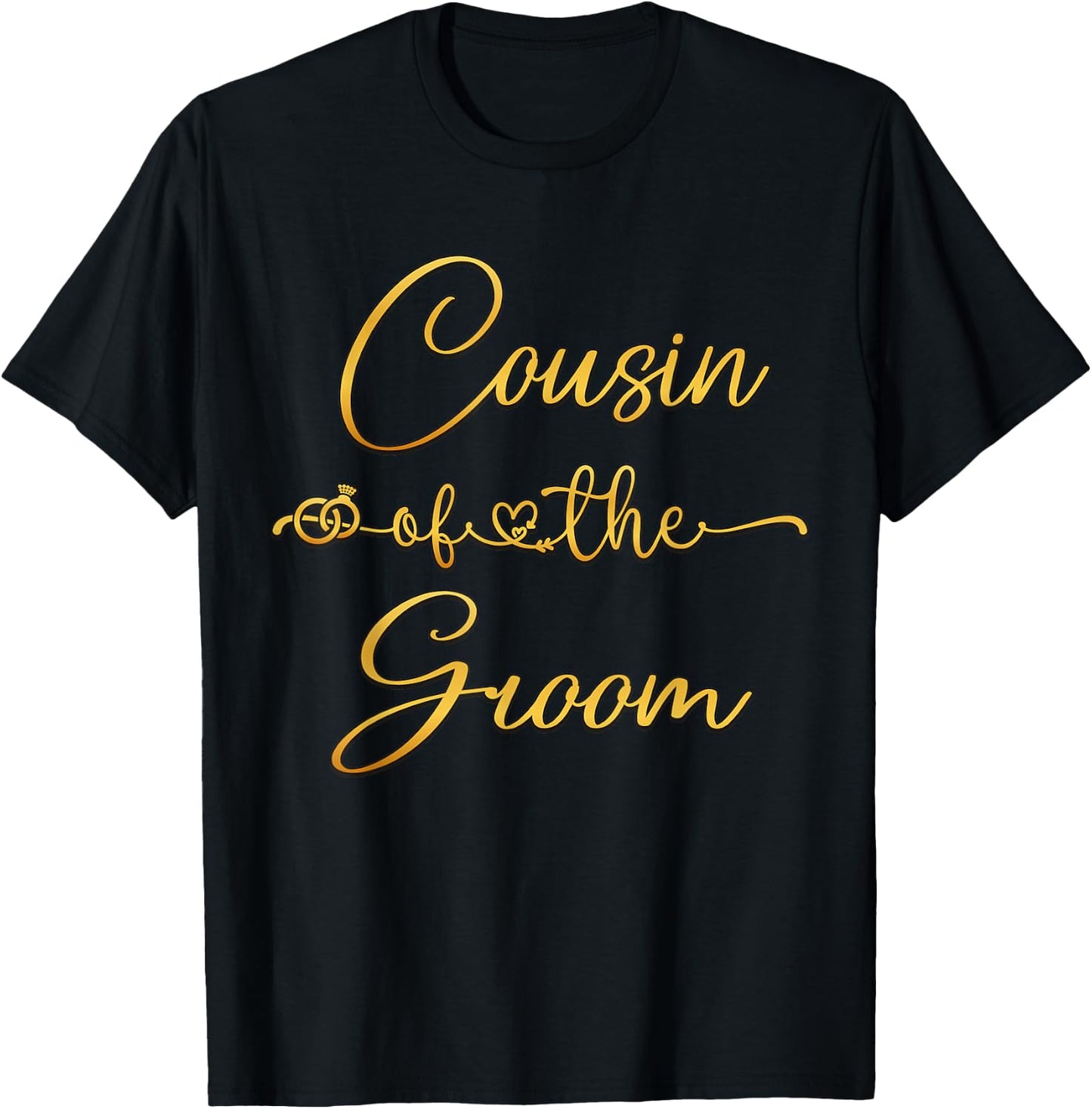 Cousin Of The Groom Wedding Party Idea T-Shirt - T-Shirt | Black