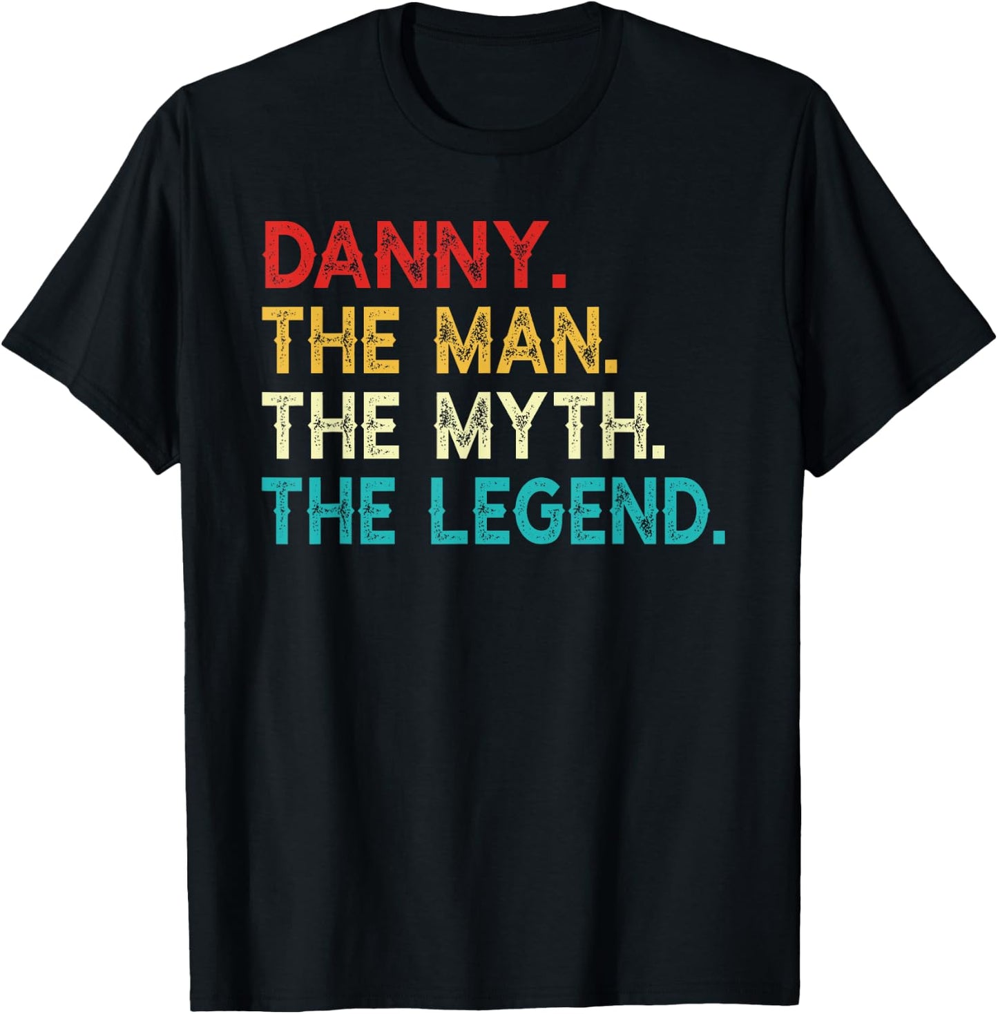 DANNY The Man The Myth The Legend Funny Vintage DANNY T-Shirt - T-Shirt | Black