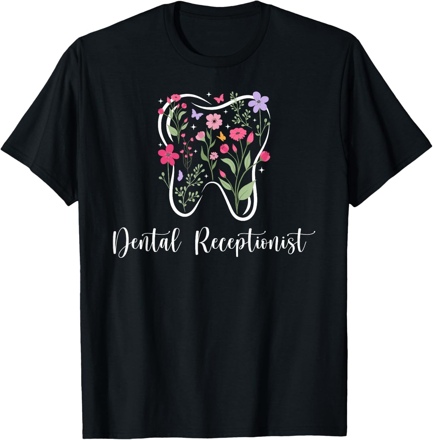 Dental Receptionist Flowers Dental Receptionists T-Shirt - T-Shirt | Black