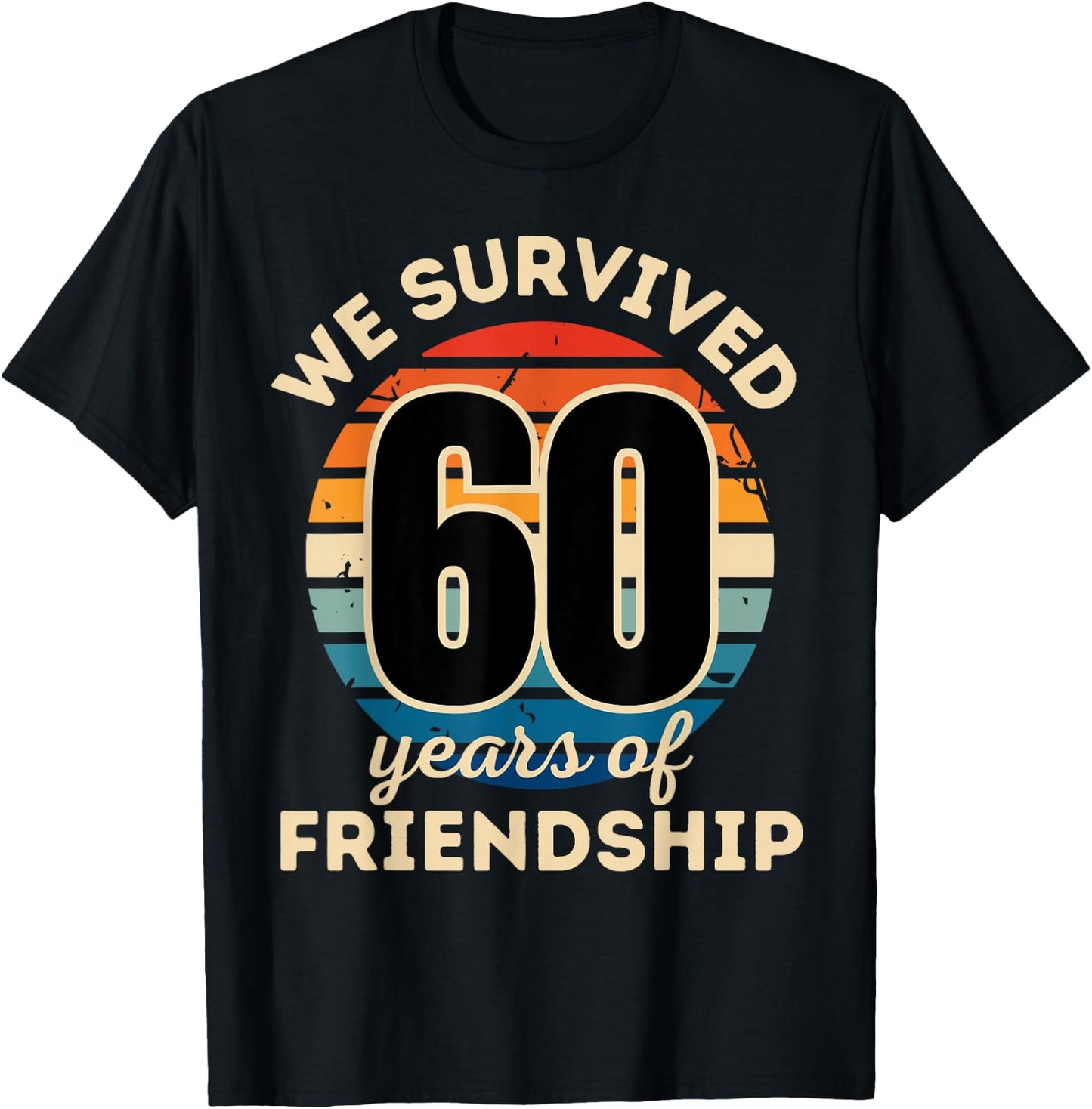 Celebrating 60 YEARS OF FRIENDSHIP Funny Group Matching T-Shirt - T-Shirt | Black