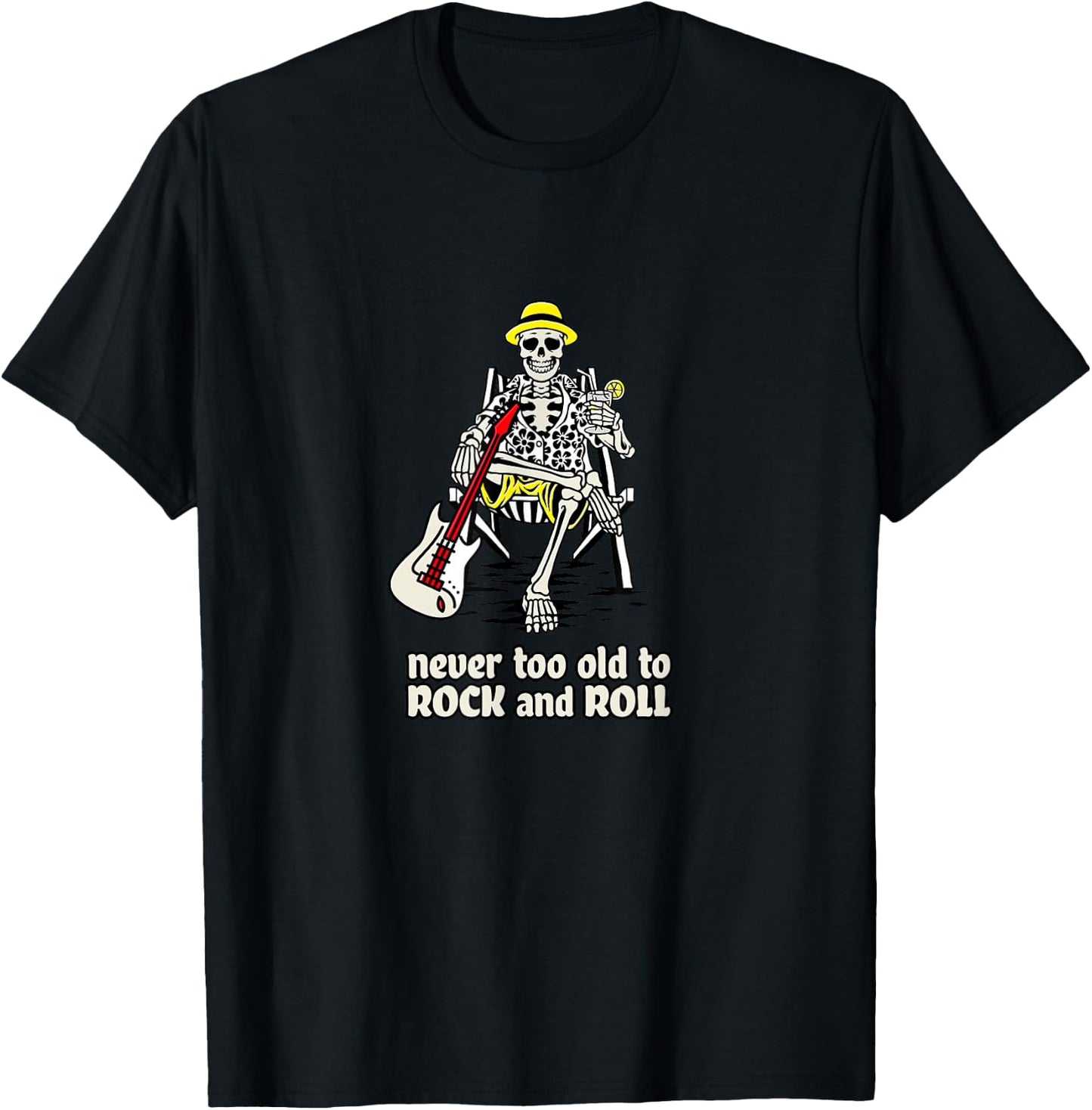 Never Too Old to Rock and Roll - Classic Rock and Roll T-Shirt - T-Shirt | Black