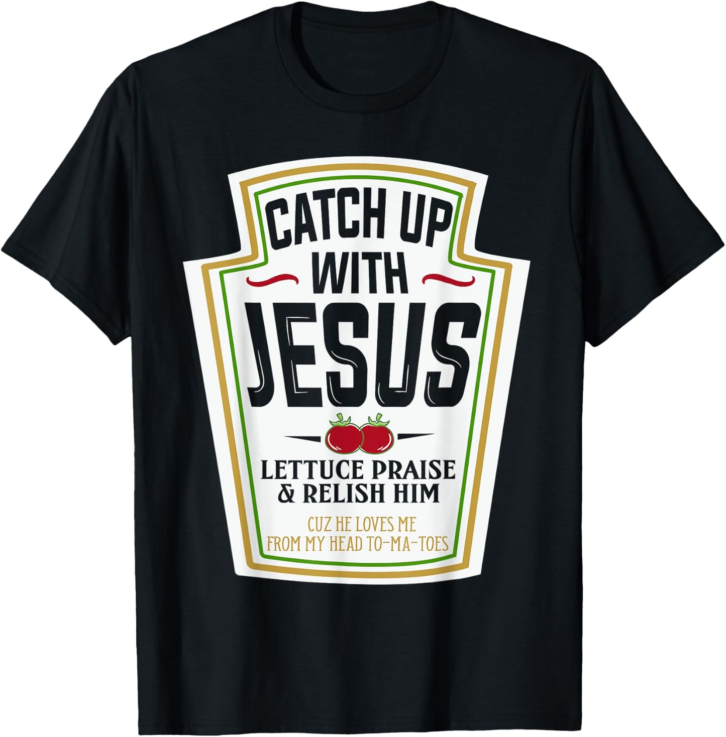 Funny Christian Shirts Christian Gifts Catch Up With Jesus T-Shirt - T-Shirt | Black