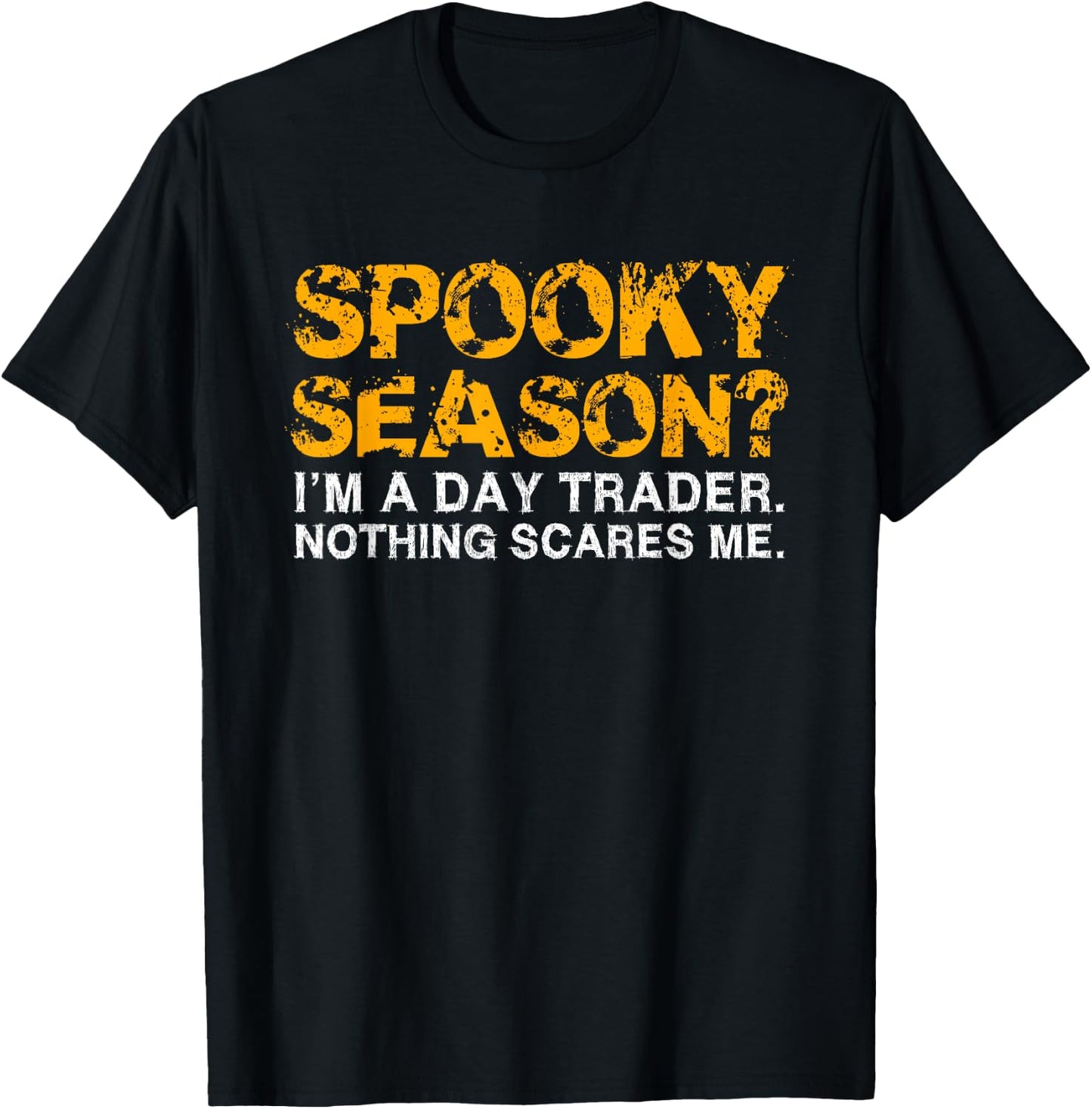 Spooky Season Day Trader stock market halloween costume T-Shirt - T-Shirt | Black