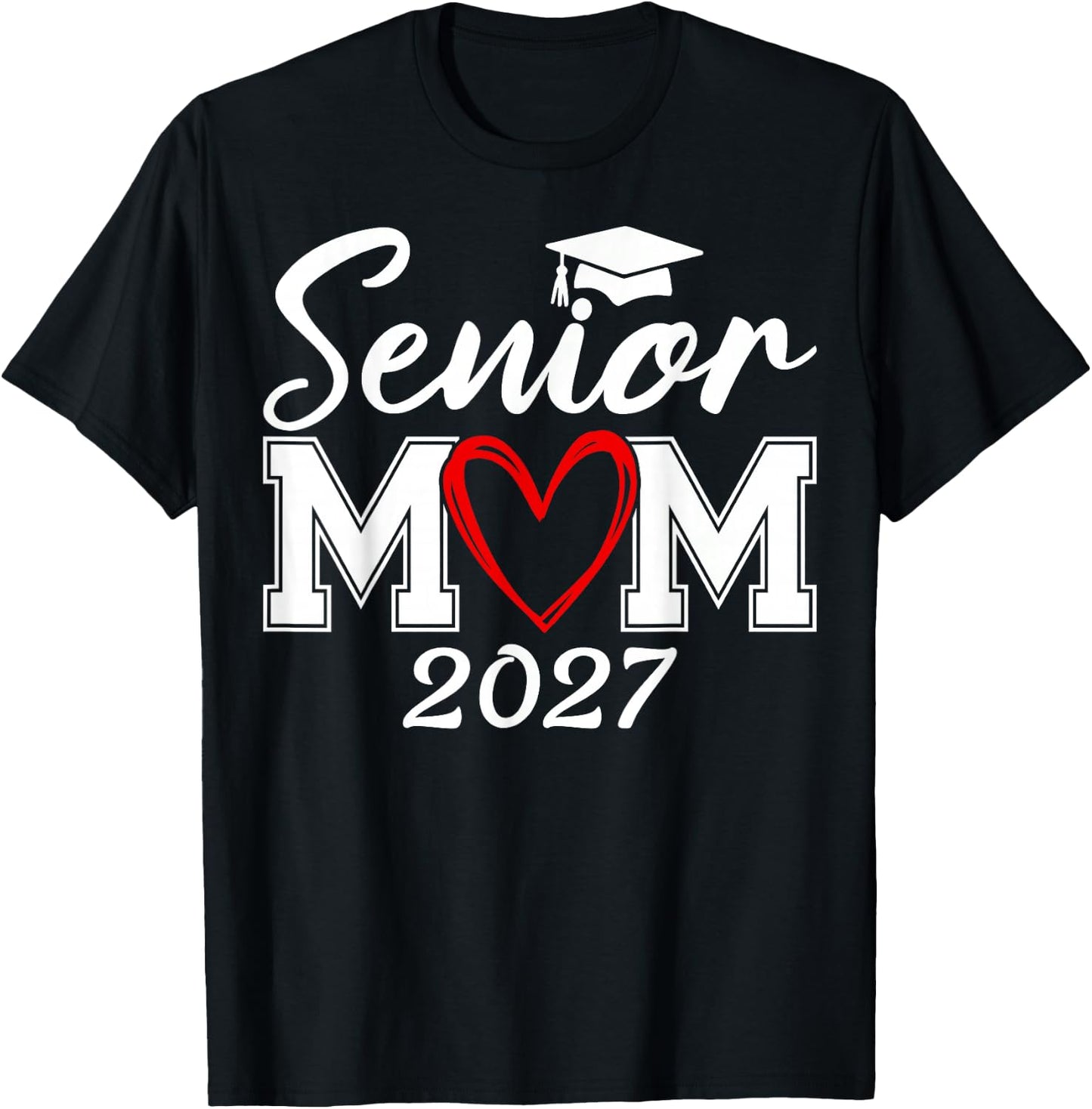 Senior Mom Class of 2027 Proud Mom Mother of A 2027 Graduate T-Shirt - T-Shirt | Black