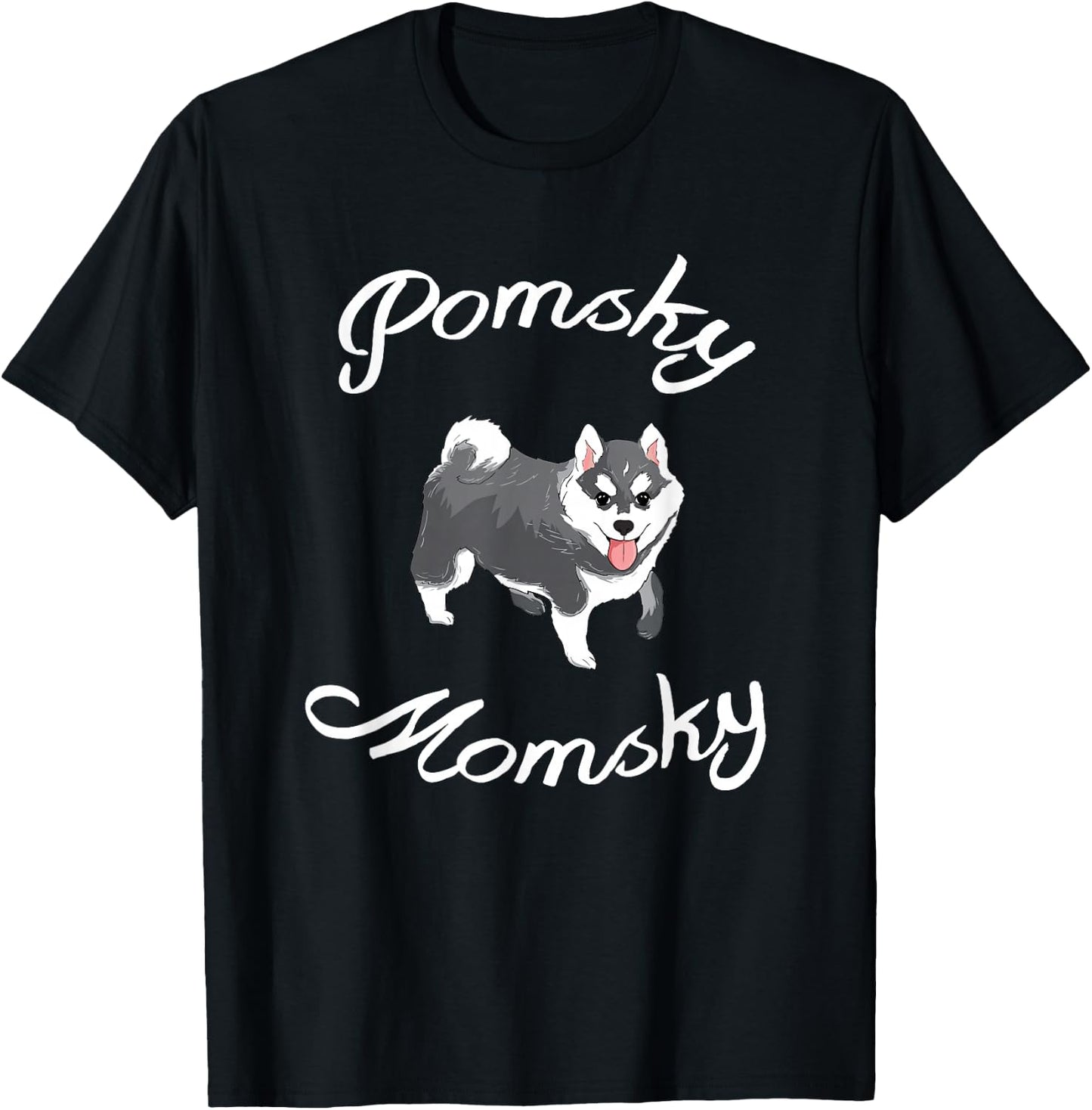 Pomsky Momsky Shirt Pet Pomsky Mommy T-Shirt - T-Shirt | Black