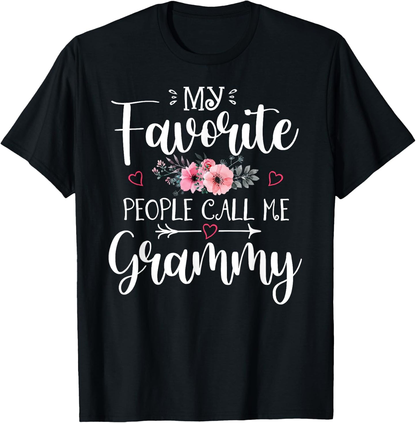 My Favorite People Call Me Grammy Funny Floral Mother's Day T-Shirt - T-Shirt | Black