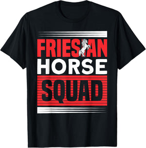 Friesian Horse Squad Friesian Rider Friesian Horse T-Shirt - T-Shirt | Black