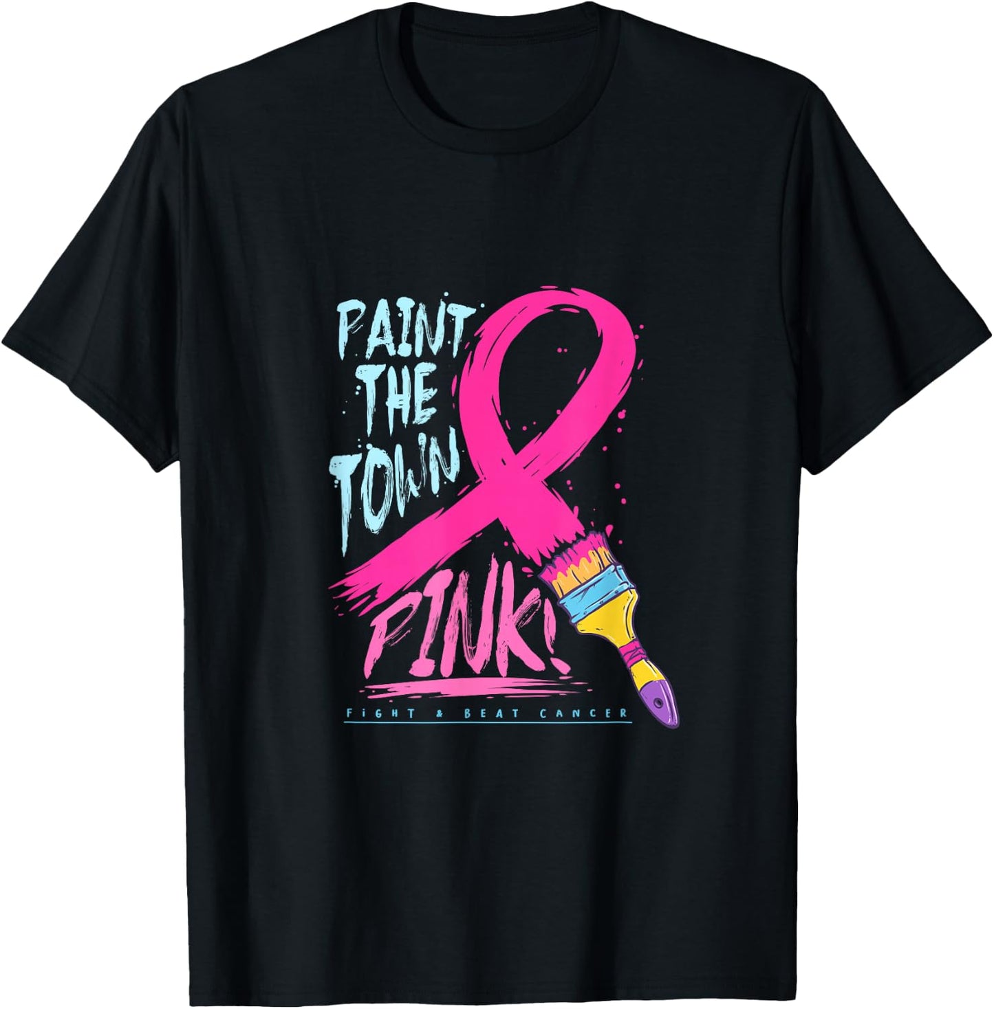 Paint The Town Pink Cancer Survivor Warrior Awareness T-Shirt - T-Shirt | Black