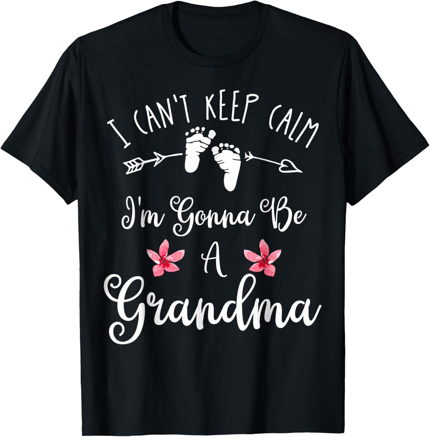 I Can't Keep Calm I'm Gonna Be A Grandma Mothers Day T-Shirt - T-Shirt | Black