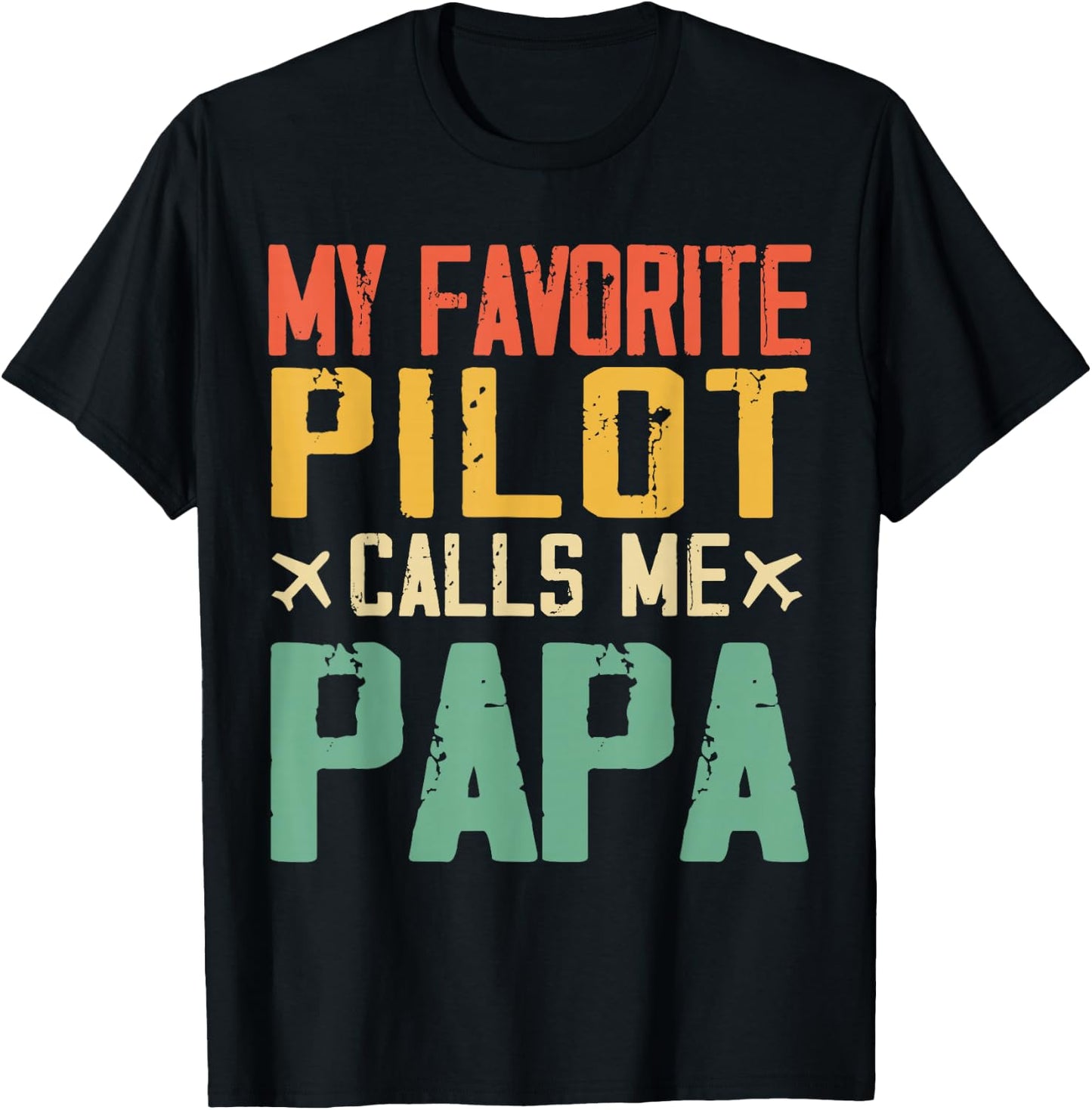 My Favorite Pilot Calls Me Papa Vintage Father's Day T-Shirt - T-Shirt | Black