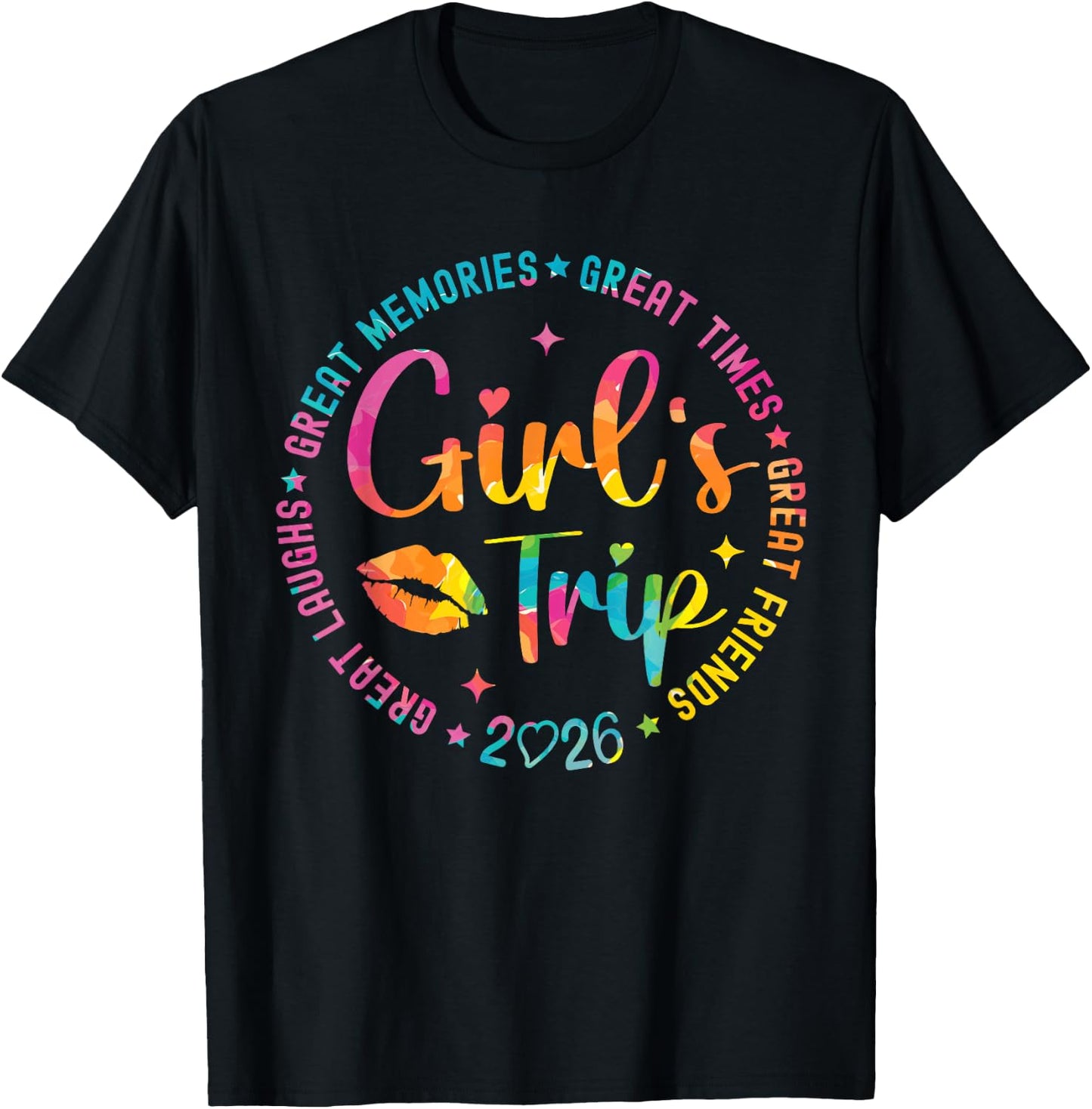Girls Weekend Great Memories Women Girls Trip 2026 T-Shirt - T-Shirt | Black