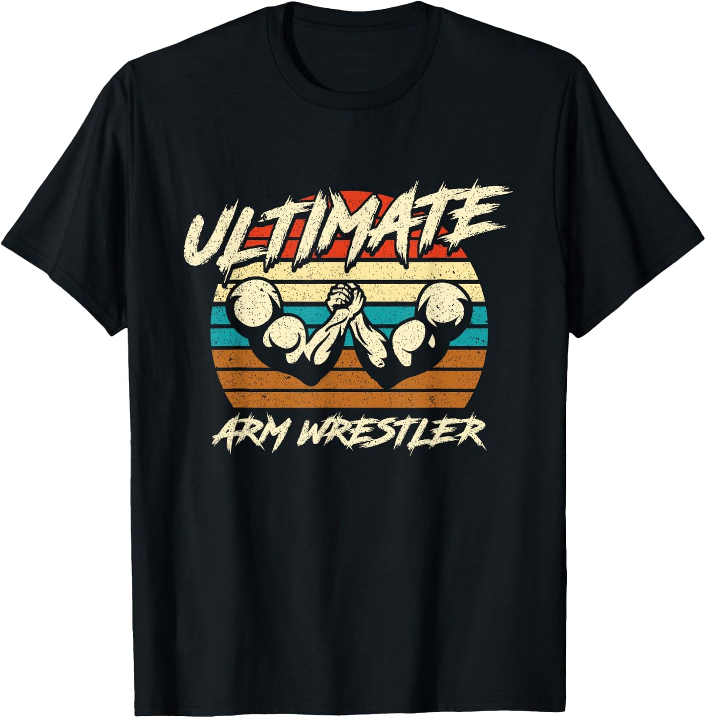 Ultimate Arm Wrestler Strength Training T-Shirt - T-Shirt | Black