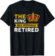 The King has officially retired Retirement T-Shirt - T-Shirt | Black