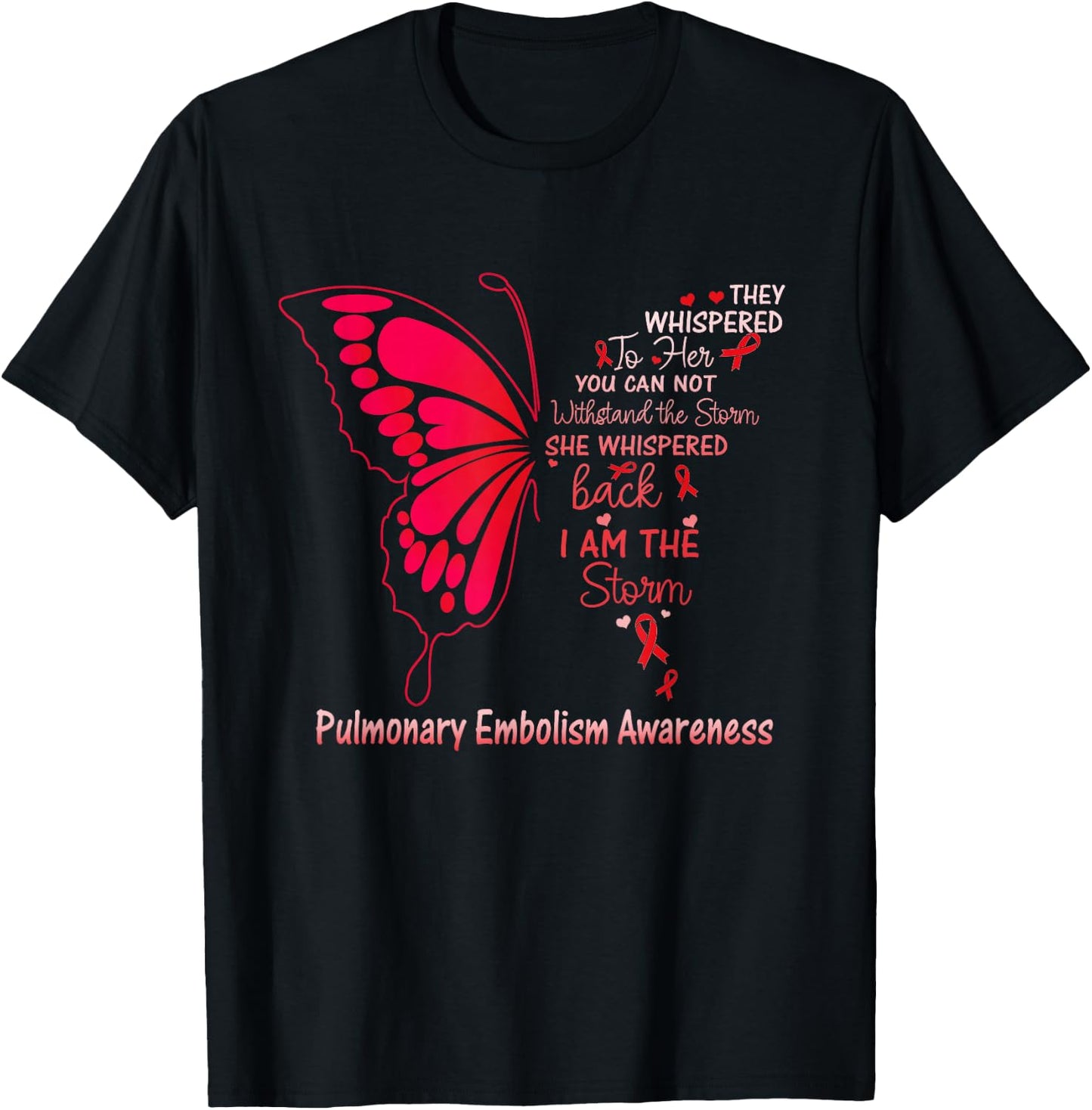 Pulmonary Embolism I am the Storm T-Shirt - T-Shirt | Black