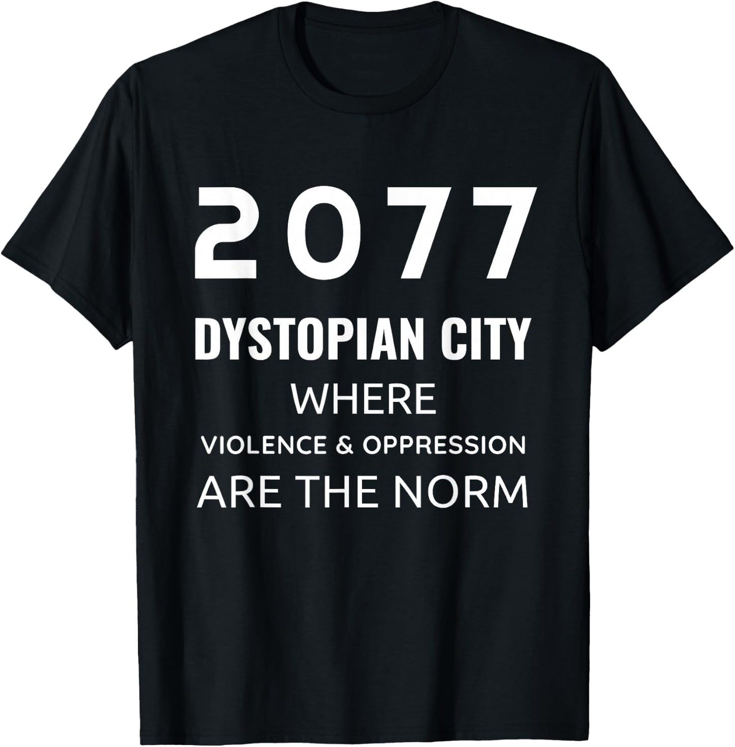 2077 Dystopian City for cyberpunk sci-fi fans T-Shirt - T-Shirt | Black