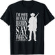 I'm Your Huckleberry Say When - Cowboy Quote & Funny Sayings T-Shirt - T-Shirt | Black