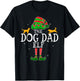 Dog Dad Elf Group Matching Family Christmas Daddy Funny T-Shirt - T-Shirt | Black