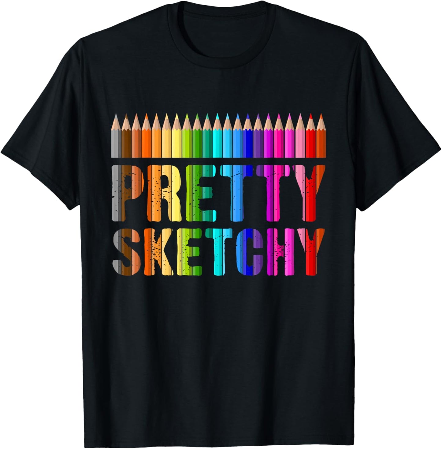 Pretty Sketchy Funny Art Teacher Artists Humor T-Shirt - T-Shirt | Black