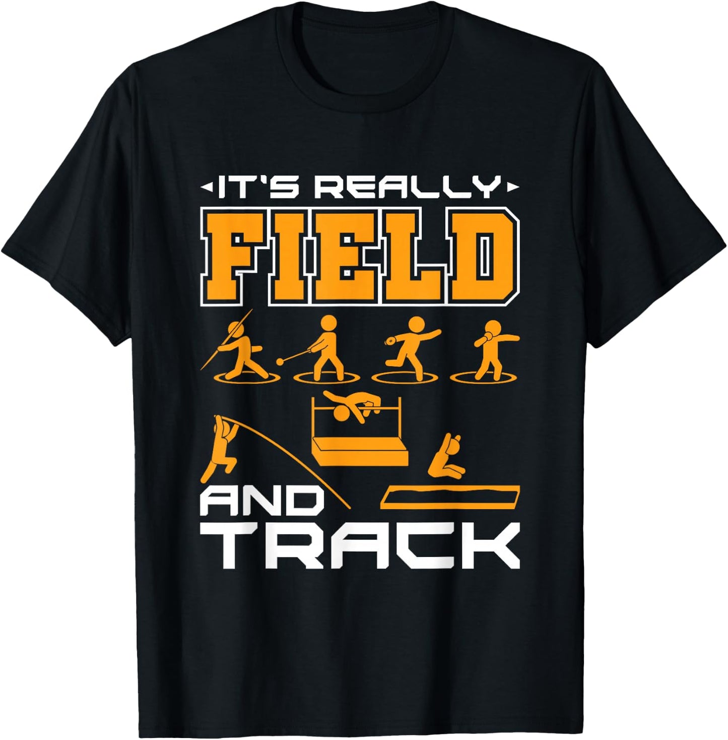 It's Really Field and Track - Funny Quote T-Shirt - T-Shirt | Black