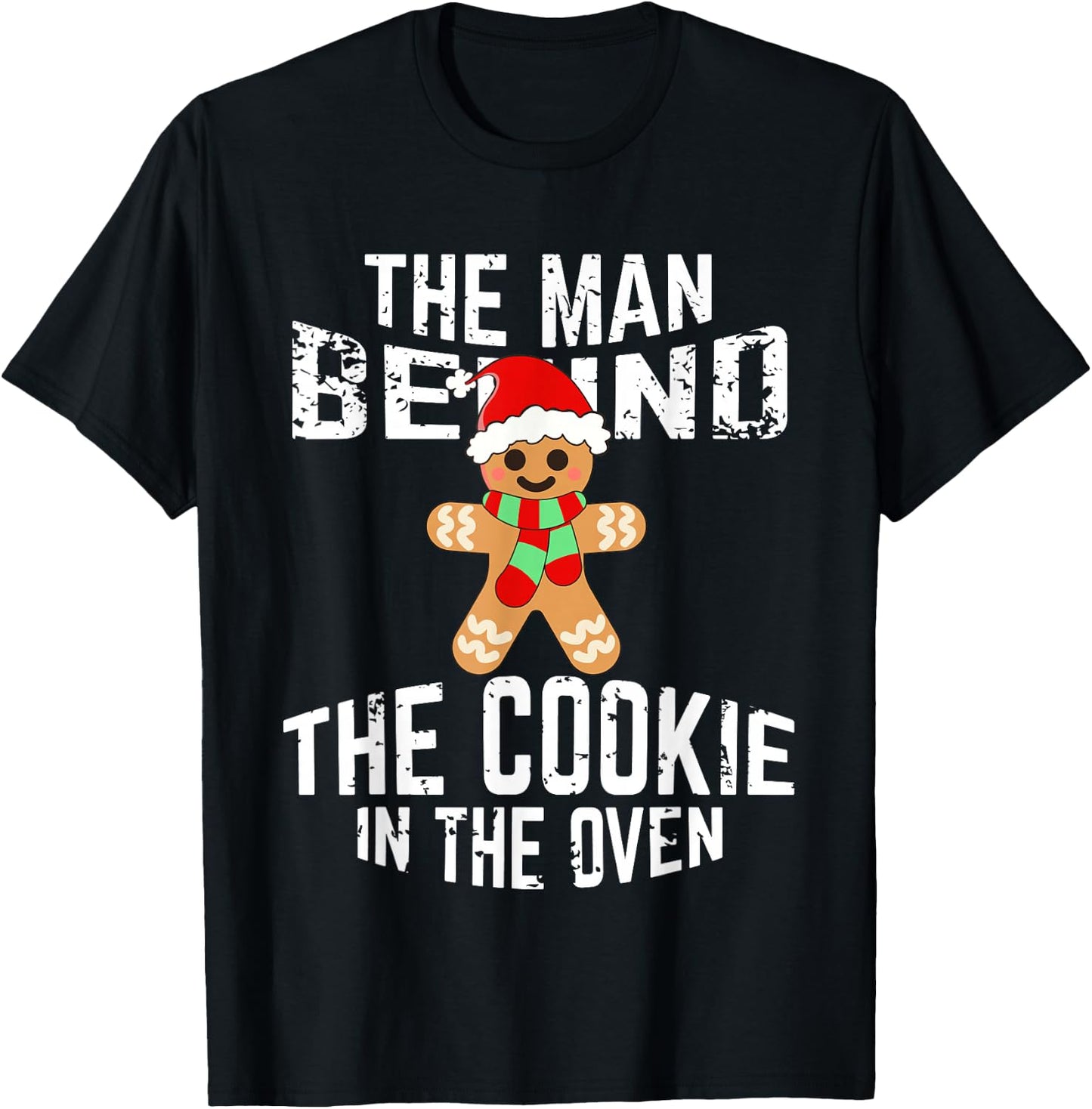 Funny Christmas Pregnancy Shirt Man Behind Cookie Dad to Be T-Shirt - T-Shirt | Black